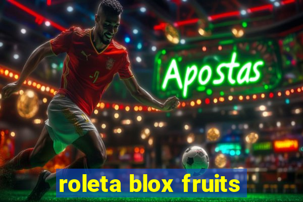 roleta blox fruits